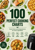 Air Fryer PRO: 100 perfect cooking charts (digital PDF)
