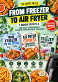From Freezer to Air Fryer 3-book bundle (digital PDFs)
